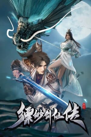 Phiêu Miểu Kiếm Tiên Truyện - 缥缈剑仙传 (Piāo Miǎo Jiàn Xiān Zhuàn)