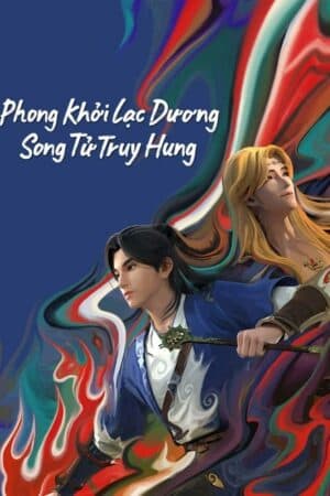 Phong Khởi Lạc Dương: Song Tử Truy Hung - 风起洛阳之双子追凶